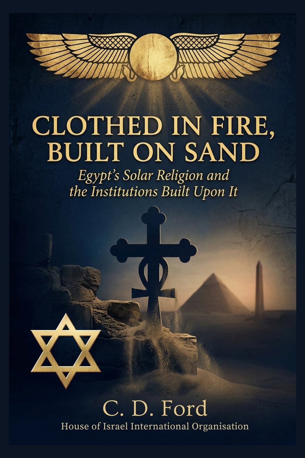 Clothed in Fire, Built on Sand book cover